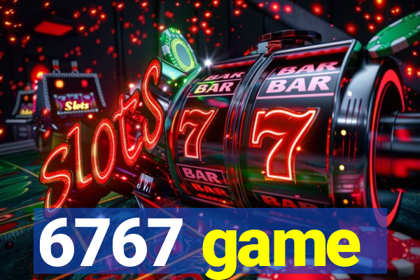 6767 game